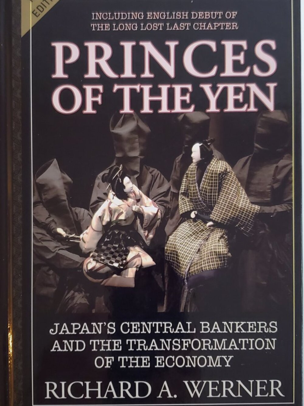 Princes of Yen Richard A. Werner Japan's Central Bankers Economy New Edition EUC